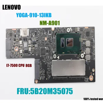 За Lenovo Thinkpad YOGA-910-13IKB NM-A901 5B20M35075 дънна Платка на лаптоп с процесор I7-7500 И оперативна памет 8G 100% тествана